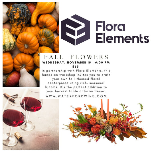 Wine & Design - Fall Floral Workshop with Flora Elements - Delafield Only