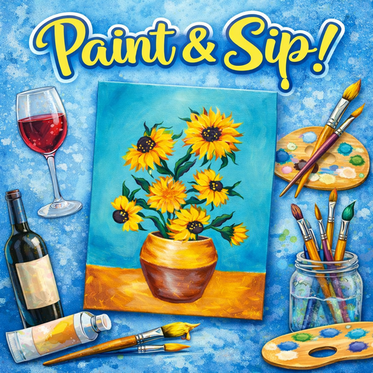 Paint & Sip: Vincent’s Sunflowers! April - Delafield Only